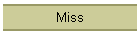 Miss