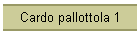 Cardo pallottola 1