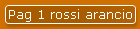 Pag 1 rossi arancio