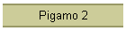 Pigamo 2