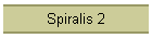 Spiralis 2