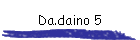 Da.daino 5
