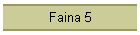 Faina 5