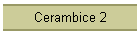 Cerambice 2