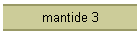 mantide 3