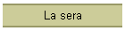 La sera