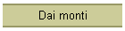 Dai monti
