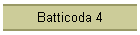 Batticoda 4