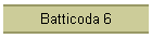 Batticoda 6