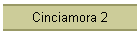 Cinciamora 2