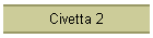 Civetta 2