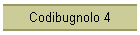Codibugnolo 4