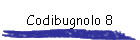 Codibugnolo 8