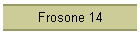 Frosone 14