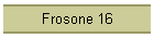 Frosone 16