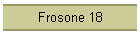 Frosone 18
