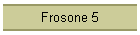 Frosone 5
