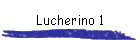 Lucherino 1