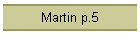 Martin p.5