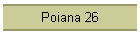 Poiana 26