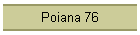Poiana 76