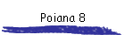 Poiana 8