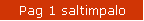 Pag 1 saltimpalo