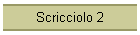 Scricciolo 2