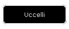 Uccelli