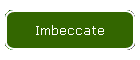 Imbeccate
