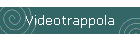 Videotrappola