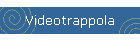 Videotrappola